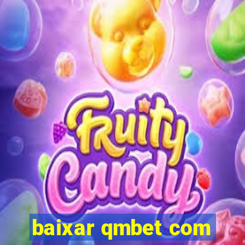 baixar qmbet com